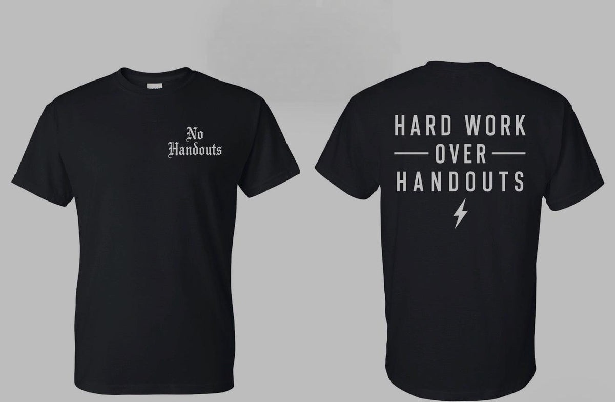 Hard Work Over Handouts