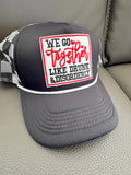 Women’s Hat We Go Together Like Drunk & Disorderly