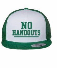 No Handouts Bold hats - Various Colors