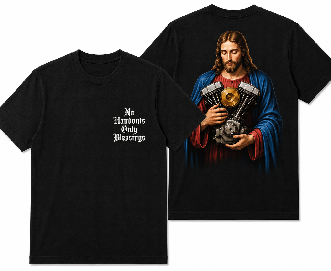 No Handouts Only Blessings - Various Colors