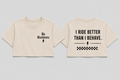 Women’s I ride than I behave Crop Top
