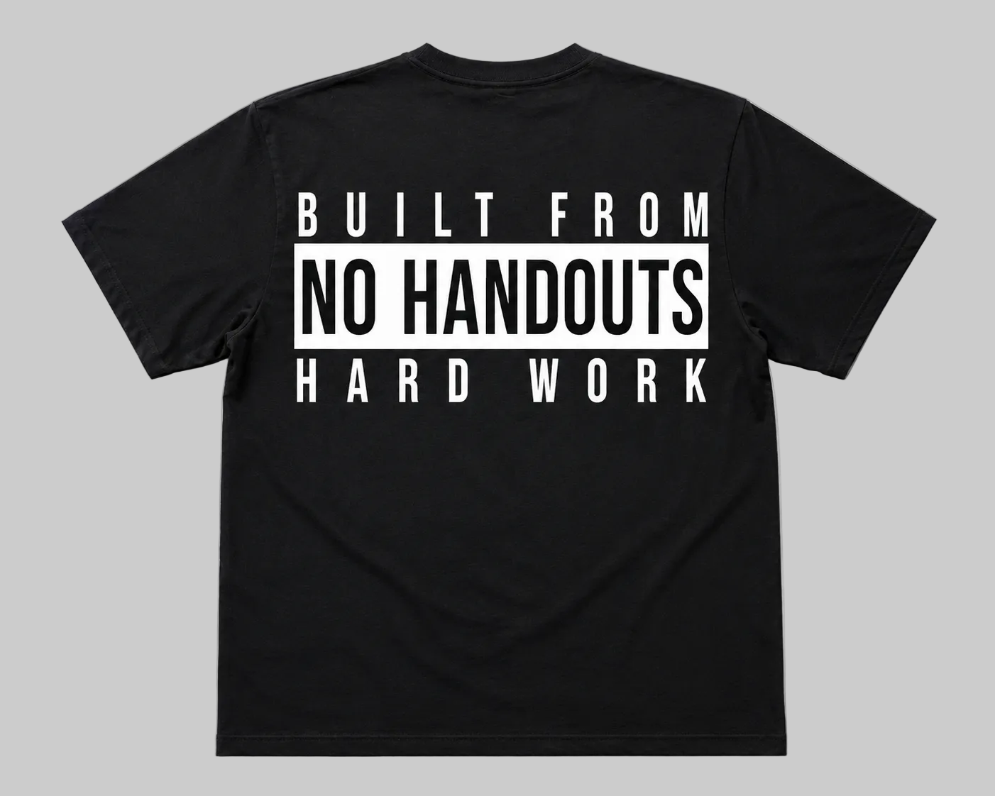 No Handouts Built from Hardwork Explicit Logo - Short Sleeve Tee